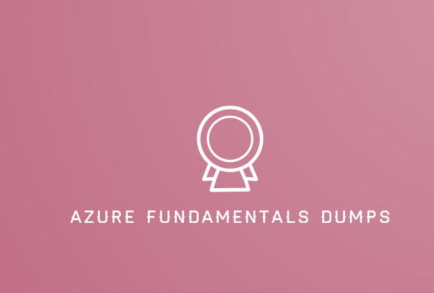 Azure Fundamentals Dumps Azure Fundamentals Dumps