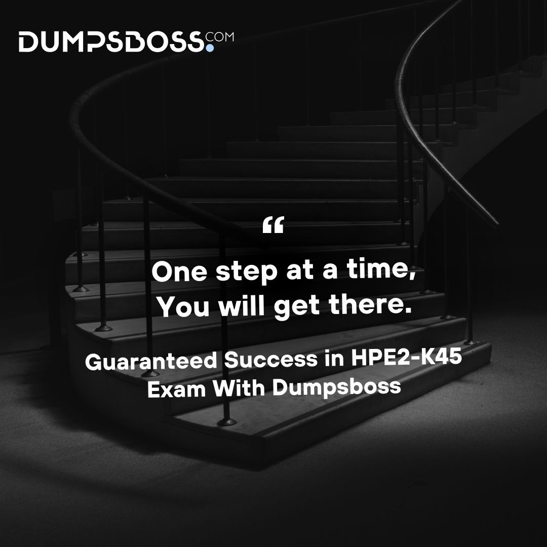 HPE2-K45 Dumps PDF – DumpsBoss vs Other Providers HPE2-K45 Dumps PDF – DumpsBoss vs Other Providers