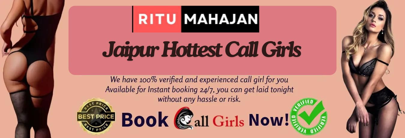 Affordable Luxury: Cheap call girl Service in Jaipur by Ritumahajaan.com