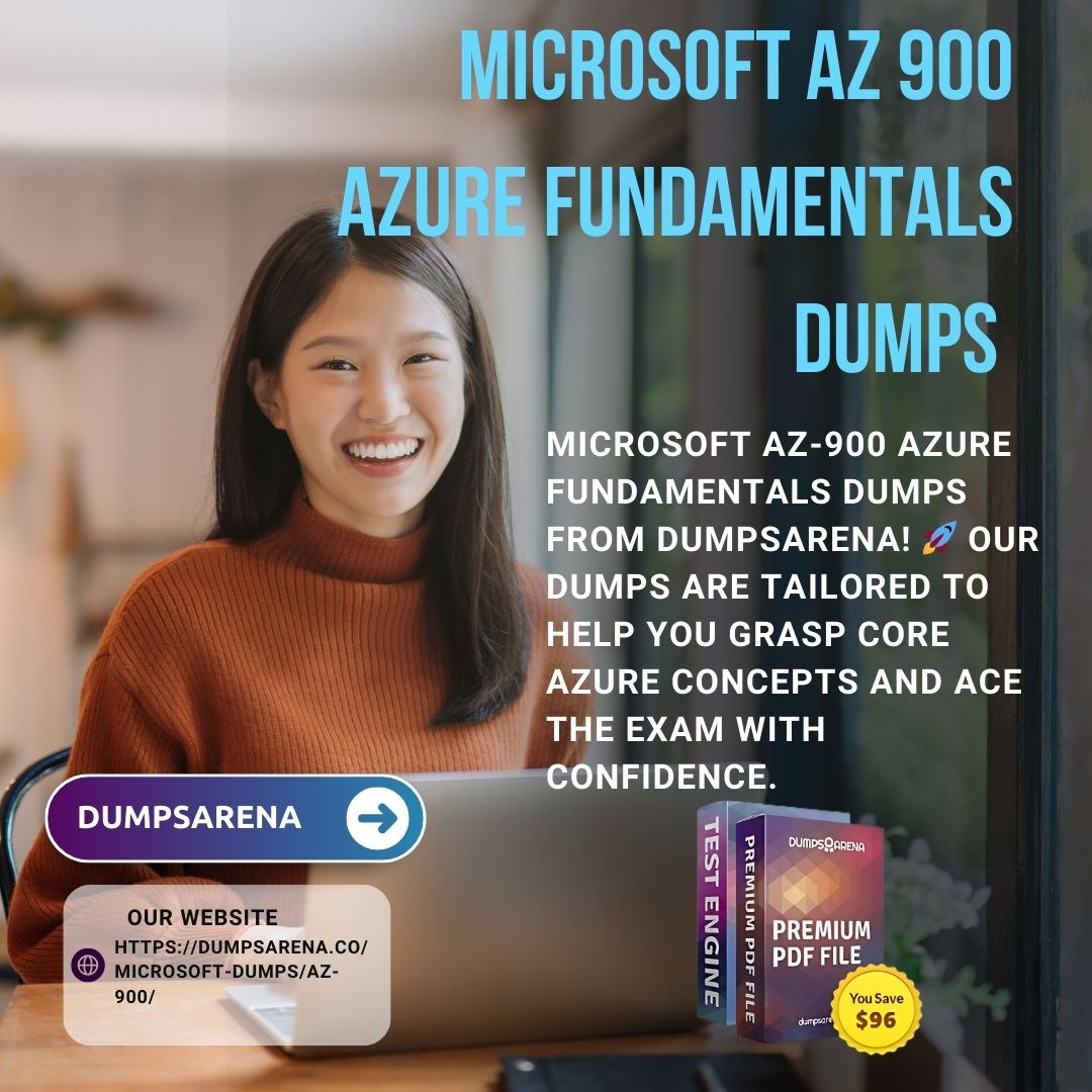 Microsoft AZ 900 Azure Fundamentals Practice Made Easy DumpsArena Microsoft AZ 900 Azure Fundamentals Practice Made Easy DumpsArena