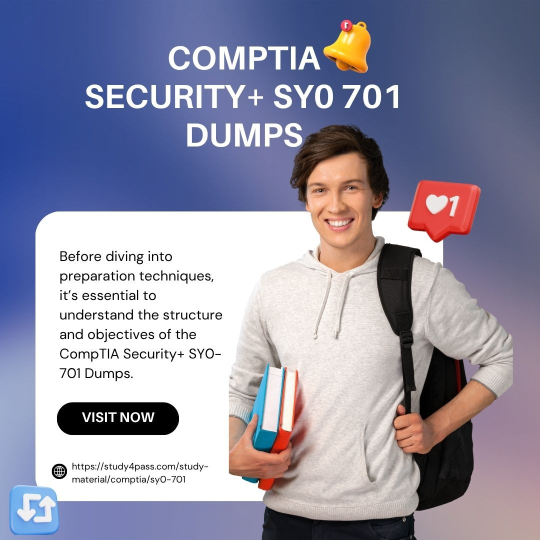 How to Pass CompTIA Security+ SY0 701 Dumps with Study4Pass How to Pass CompTIA Security+ SY0 701 Dumps with Study4Pass