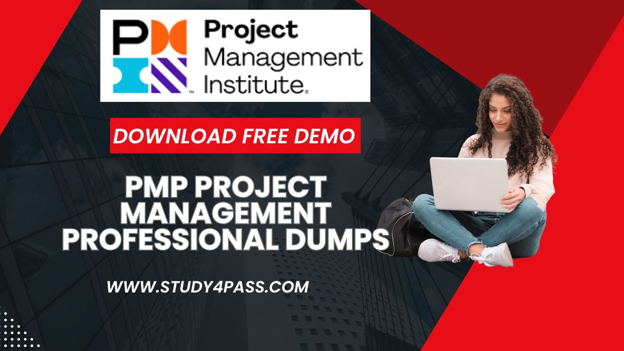 Best PMP Project Management Professional Dumps From STUDY4PASS Best PMP Project Management Professional Dumps From STUDY4PASS