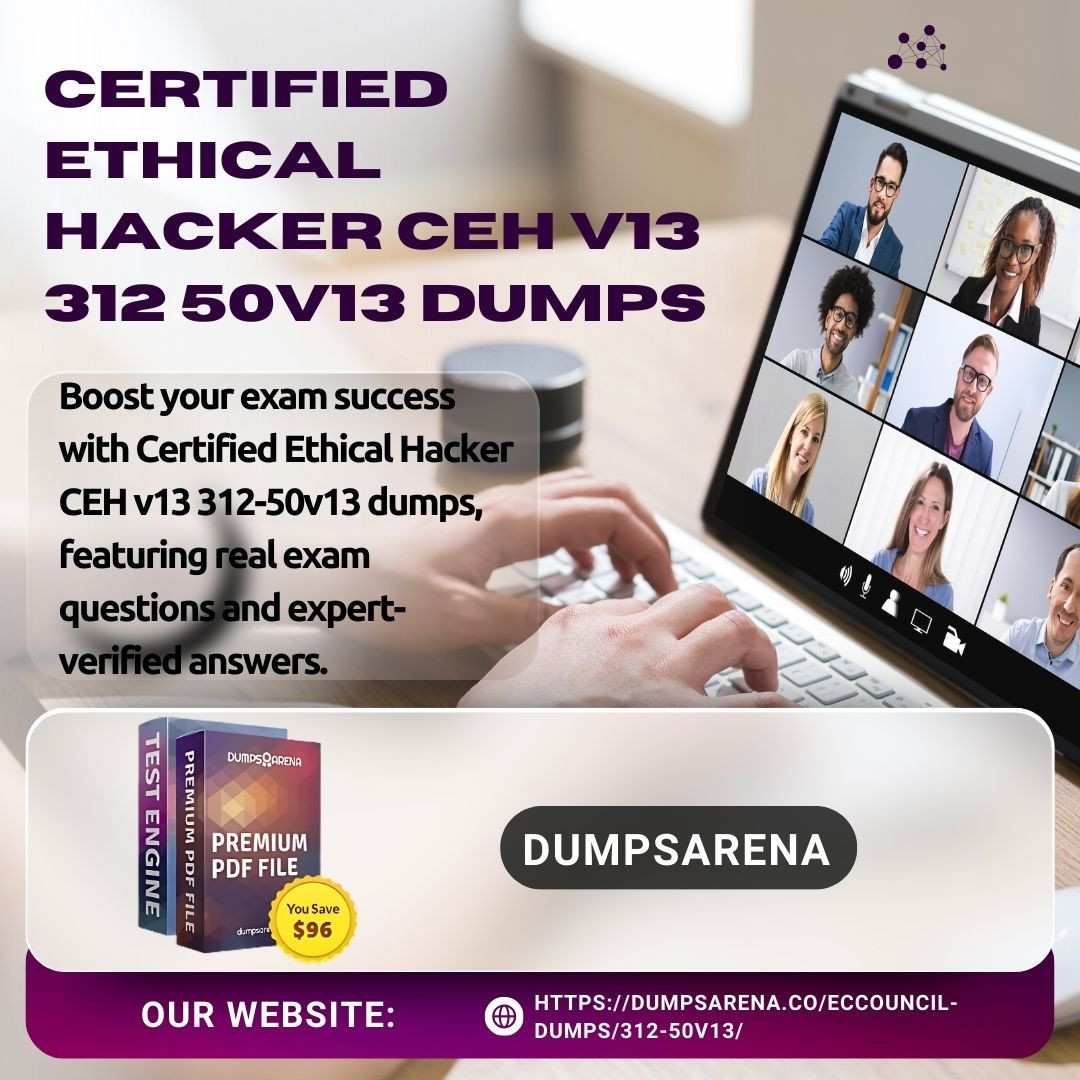 DumpsArena CEH v13 312-50v13 Dumps: Accurate and Up-to-Date DumpsArena CEH v13 312-50v13 Dumps: Accurate and Up-to-Date
