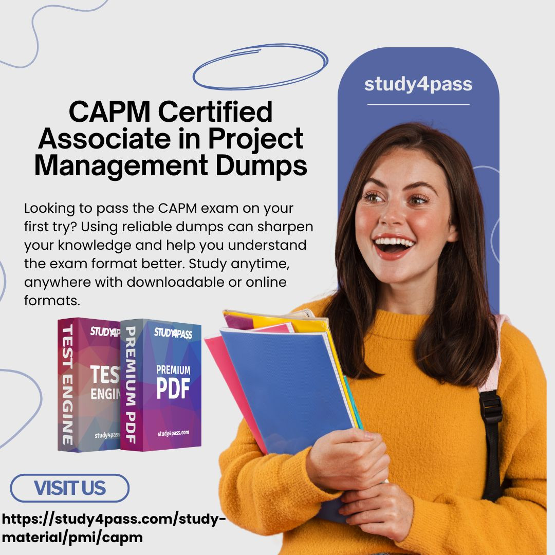 CAPM Certified Associate in Project Management Dumps CAPM Certified Associate in Project Management Dumps