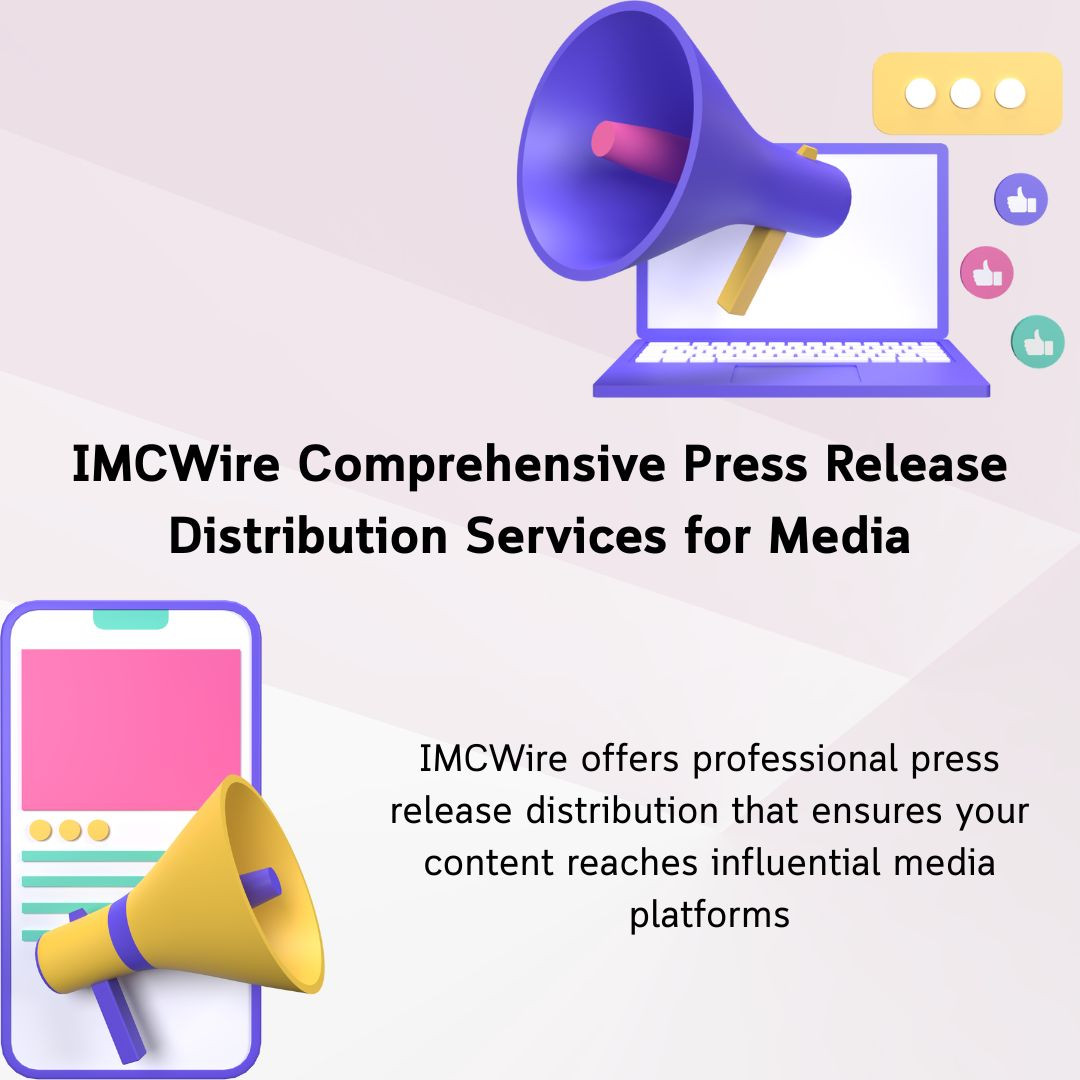 IMCWire Press Release Distribution Services for Business News IMCWire Press Release Distribution Services for Business News