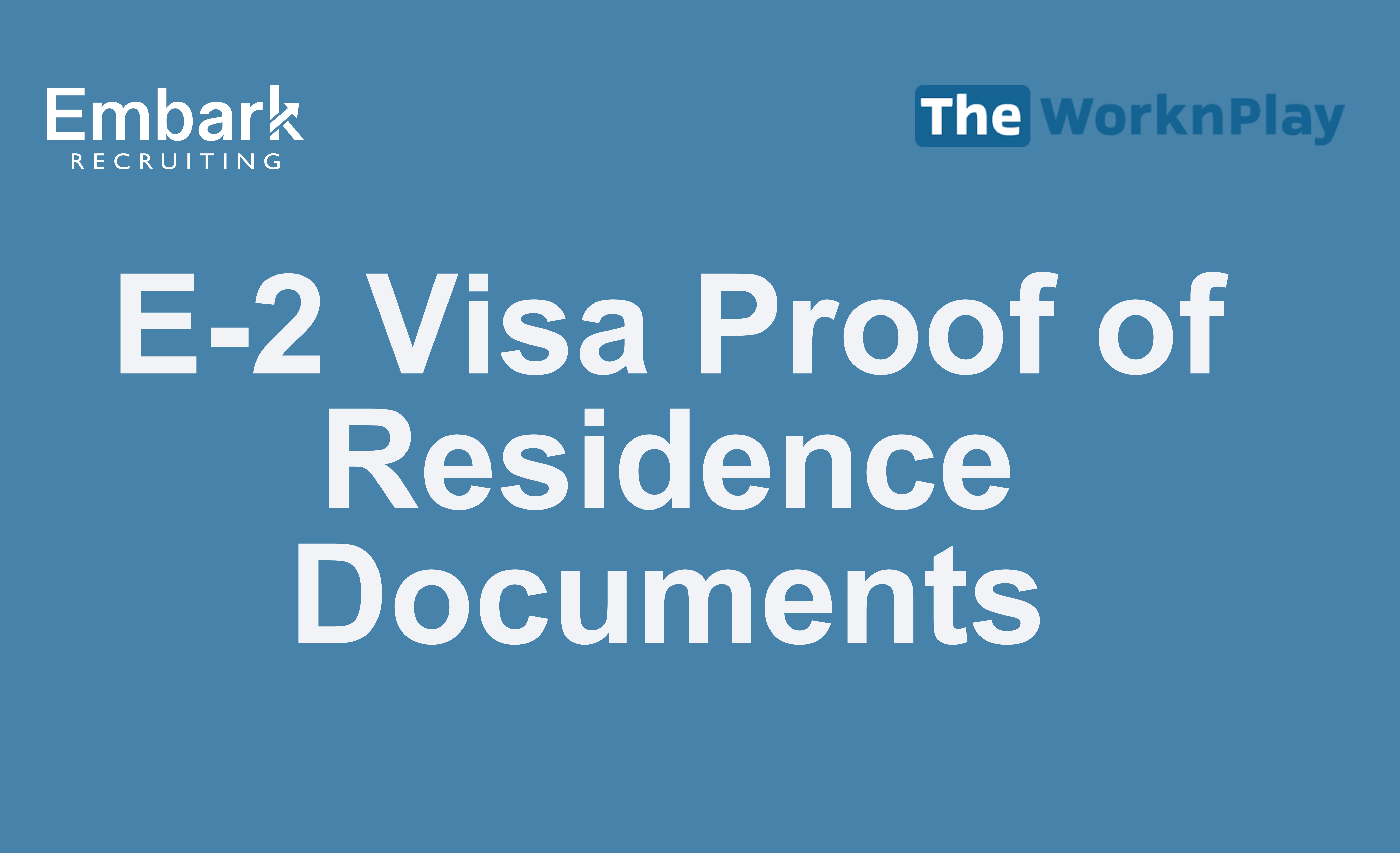 E-2 Visa Proof of Residence Documents