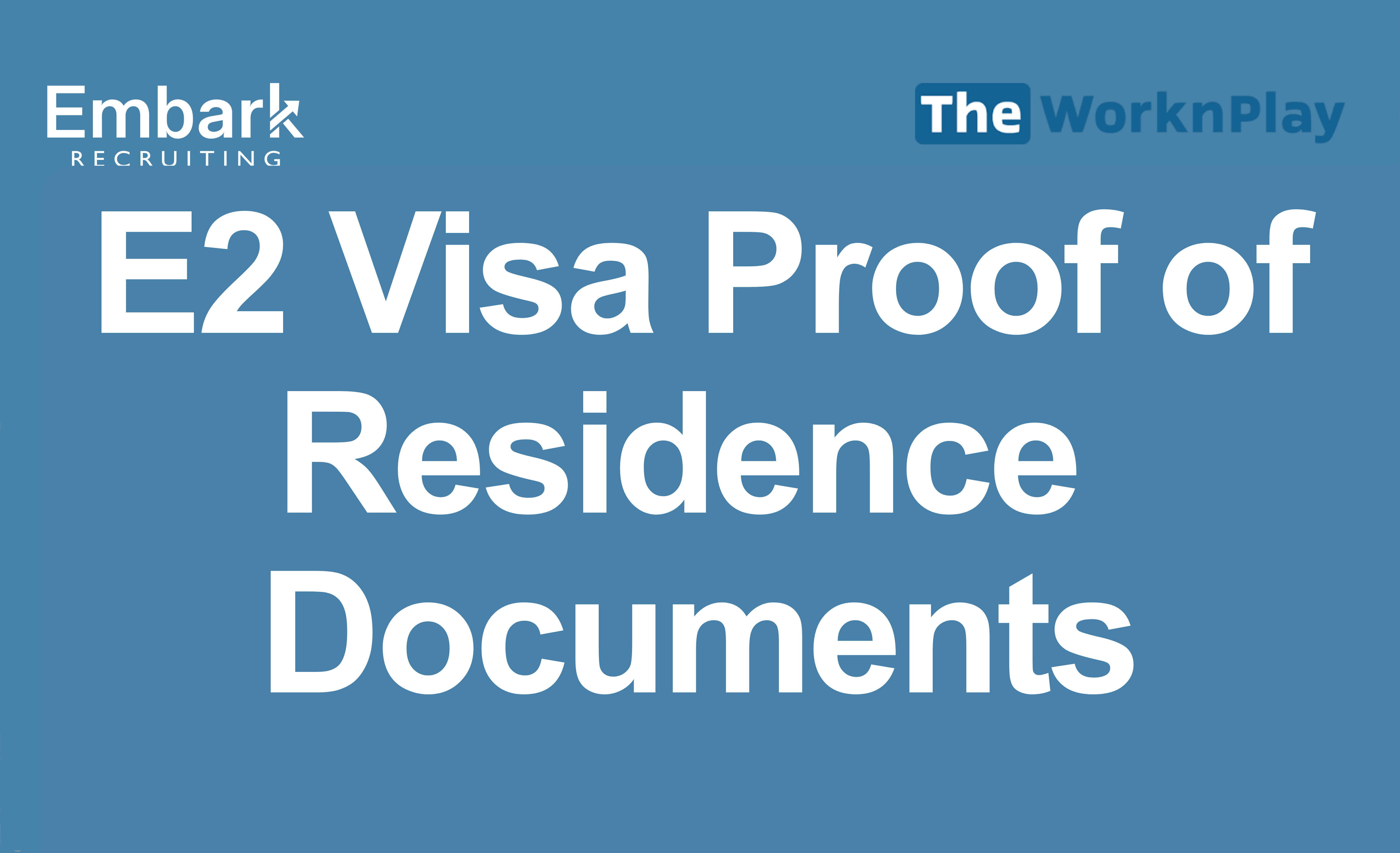 E-2 Visa Proof of Residence Documents