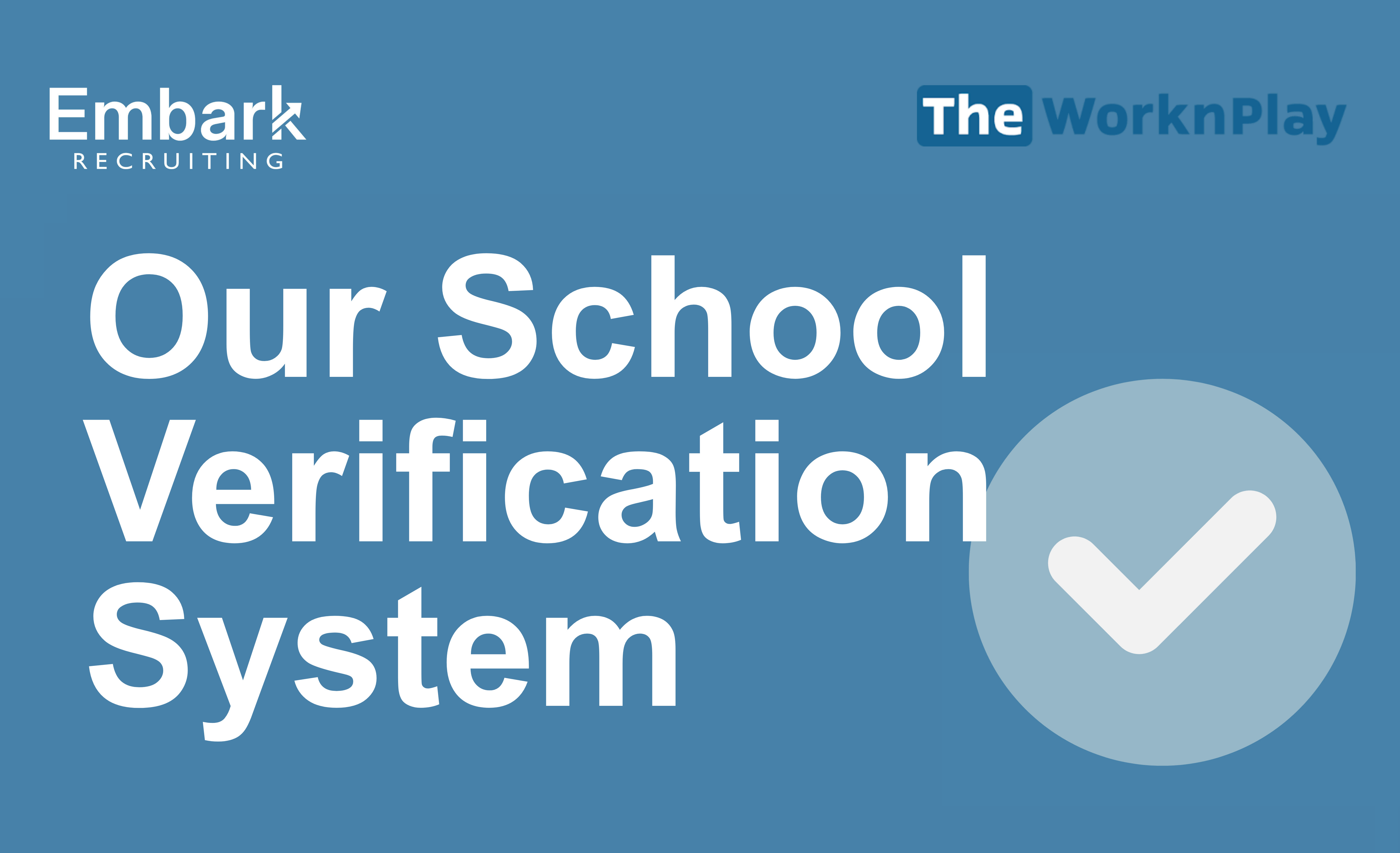 Embark's School Verification System